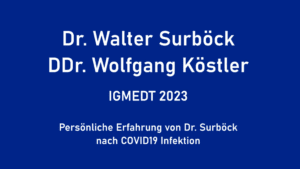 Vorschaubild für YouTube-Video "Persönliche Erfahrung von Dr. Surböck nach COVID19 Infektion"